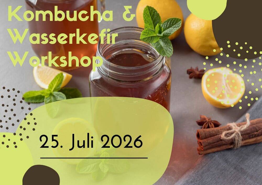 Kombucha & Wasserkefir Workshop, 25. Juli 2026